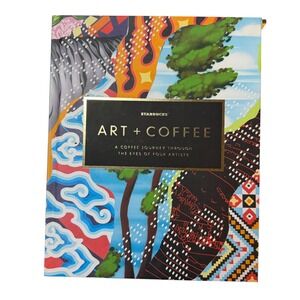 Starbucks Art Coffee A Journey Through The Eyes Of Four Artists Collectible Book